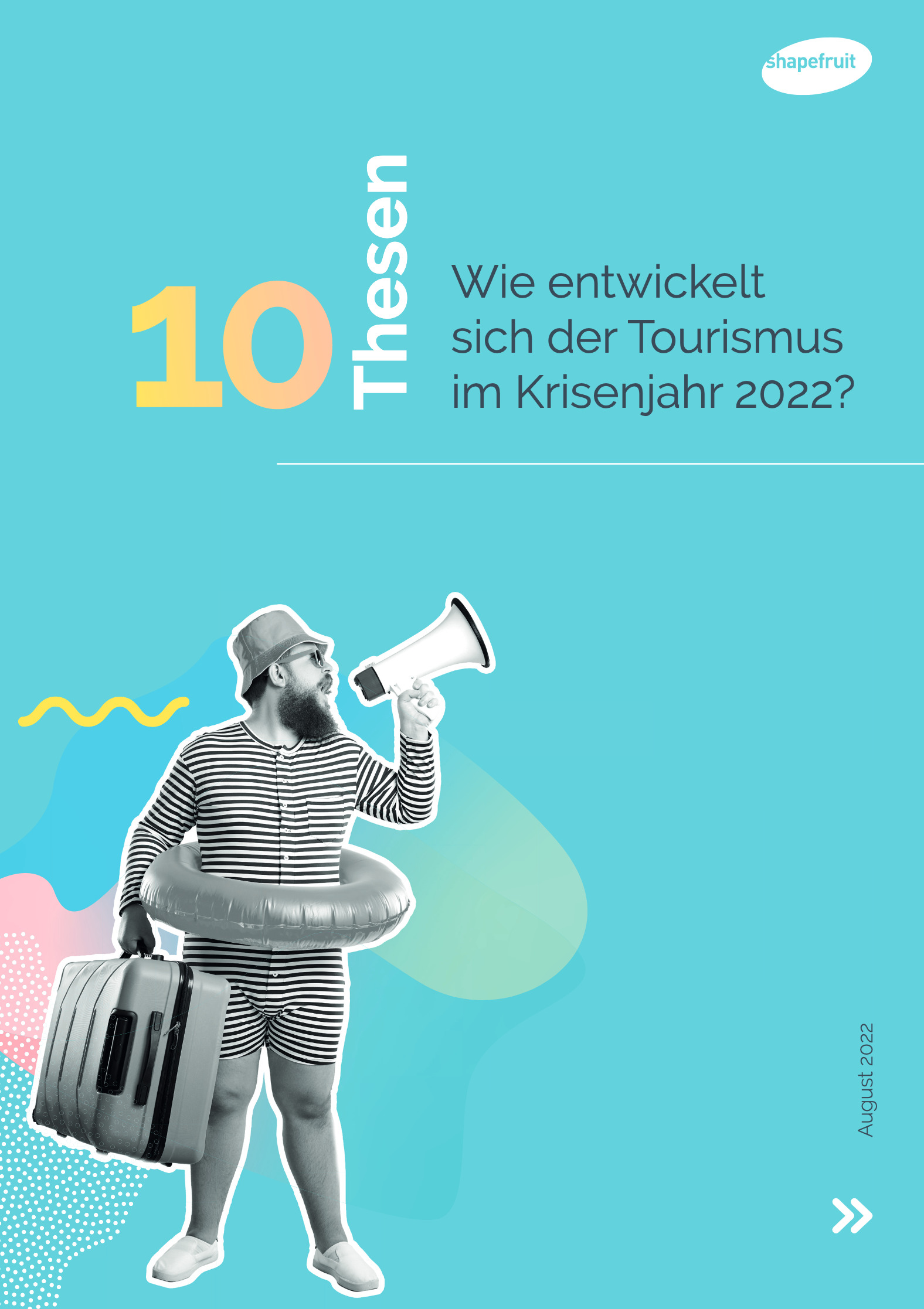 Download des Whitepapers - 10 Thesen zum Krisenjahr 2022 im Tourismus